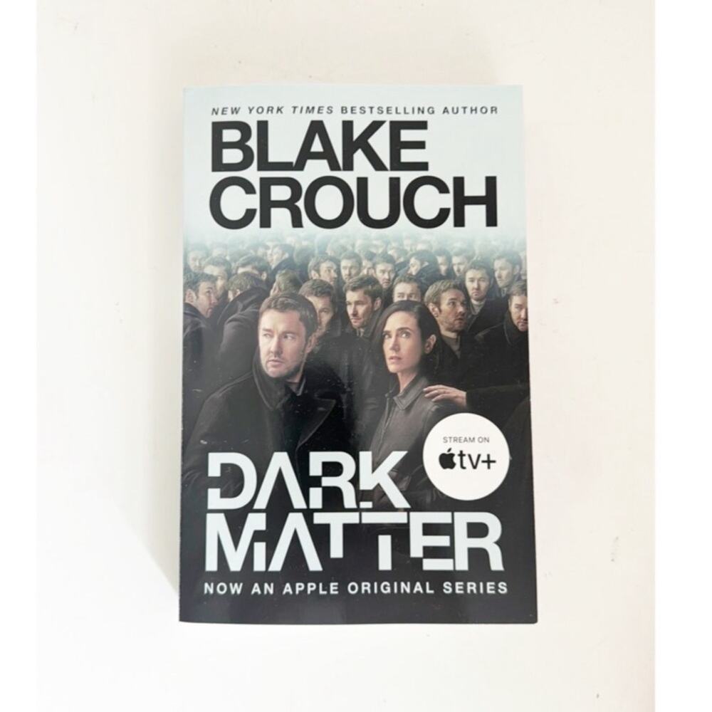 Signed Dark Matter (Movie Tie-In): A Novel (Paperback) By Blake Crouch